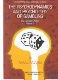 The Psychodynamics and Psychology of Gambling