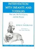 Intervention With Infants and Toddlers The Law, the Participants, and the Process