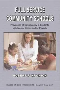 Full Service Community Schools: Prevention Of Delinquency In Students With Mental Illness And/or Poverty