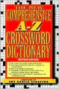New Comprehensive A-Z Crossword Dictionary