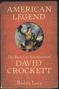 American Legend: The Real-Life Adventures of David Crockett