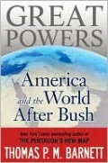 Great Powers: America and the World after Bush
