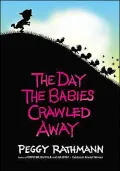 The Day the Babies Crawled Away