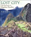 Lost City: The Discovery of Macchu Picchu