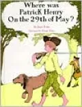 Where Was Patrick Henry on the 29th of May?