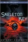Skeleton Key (Alex Rider Series #3)