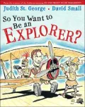 So You Want to Be an Explorer?