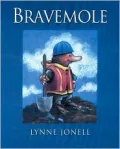 Bravemole