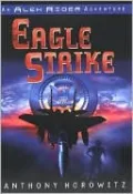 Eagle Strike (Alex Rider Series #4)