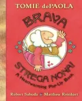 Brava, Strega Nona!: A Heartwarming Pop-Up Book
