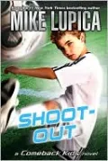 Shoot-Out (Comeback Kids Series)