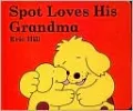 Spot Loves His Grandma