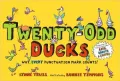 Twenty-Odd Ducks: Why, Every Punctuation Mark Counts!