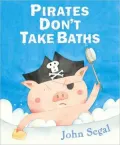 Pirates Don’t Take Baths