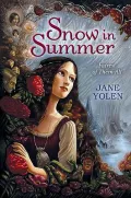 Snow in Summer: The Tale of an American Snow White