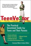 Teenvestor : The Practical Investment Guide for Teens and Their Parents