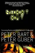 Shoot Out: Surviving Fame and (Mis)Fortune in Hollywood