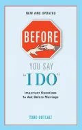Before You Say I Do: Important Questions for Couples to Ask Before Marriage