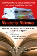 Manuscript Makeover: Revision Techniques No Fiction Writer Can Afford to Ignore