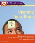 Upgrade Your Brain: Boost Your Memory, Think More Clearly, and Discover Your Innereinstein
