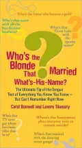 Who's the Blonde That Married What's-His-Name?: The Ultimate