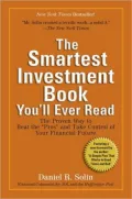 The Smartest Investment Book You’ll Ever Read: The Proven Way to Beat the “Pros“ and Take Control of Your Financial Future