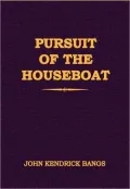 The Pursuit of the House-Boat