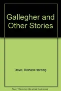 Gallegher and Other Stories