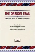 Oregon Trail The Missouri River To The Pacific Ocean
