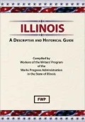 Illinois: A Descriptive And Historical Guide