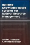 Building Knowledge-based Systems for Natural Resource Management
