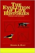 The Evolution Of Life Histories