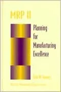 Mrp Ii, Planning For Manufacturing Excellence