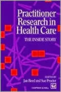 Practitioner Research in Health Care: The Inside Story