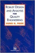 Robust Design and Analysis for Quality Engineering
