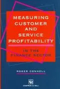 Measuring Customer and Service Profitability in the Finance Sector