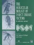 Molecular Biology of Insect Disease Vectors A Methods Manual