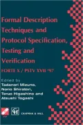 Formal Description Techniques And Protocol Specification, Testing And Verification