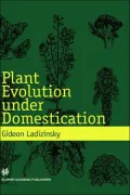 Plant Evolution under Domestication