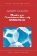 Physics And Chemistry Of Partially Molten Rocks