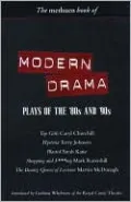 The Methuen Book of Modern Drama: Plays of the '80s and '90s