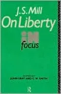 J. S. Mill's on Liberty in Focus