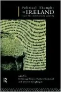 Political Thought In Ireland Since The Seventeenth Century