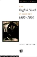 The English Novel in History 1895-1920