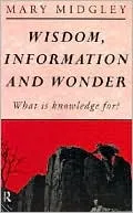 Wisdom, Information and Wonder
