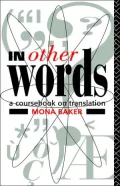 In Other Words: A Coursebook on Translation