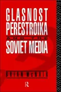 Glasnost, Perestroika and the Soviet Media