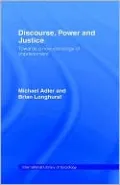 Discourse, Power and Justice
