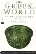 The Greek World after Alexander: 323-30 B. C.