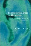 Communication under the Microscope: The Theory and Practice of Microanalysis